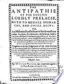 The antipathie of the English lordly Prelacie, both to regall monarchy and civill unity