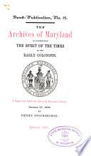 The Archives of Maryland as Illustrating the Spirit of the Times of the Early Colonists