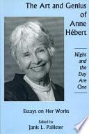 The Art and Genius of Anne Hébert