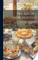 The Art Of Candy Making