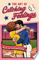 The Art of Catching Feelings