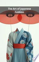 The Art of Japanese Fashion