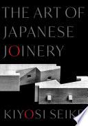 The Art of Japanese Joinery