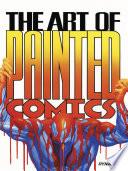 The Art of Painted Comics