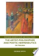 The Artist-Philosopher and Poetic Hermeneutics