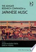 The Ashgate Research Companion to Japanese Music