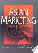 The Asian Marketing Casebook