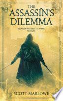 The Assassin's Dilemma