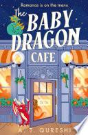 The Baby Dragon Cafe (The Baby Dragon series, Book 1)