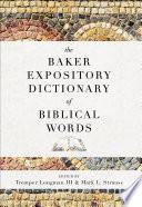 The Baker Expository Dictionary of Biblical Words
