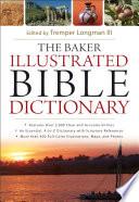 The Baker Illustrated Bible Dictionary