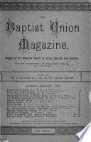 The Baptist union magazine [afterw.] The Church and household, ed. by J. Clifford [and others].
