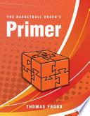 The Basketball Coach's Primer