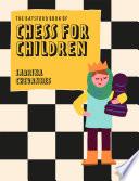 The Batsford Book of Chess for Children New Edition