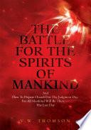 The Battle for the Spirits of Mankind