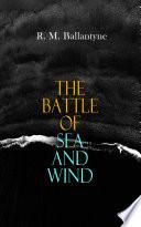 The Battle of Sea and Wind