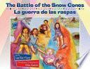 The Battle of the Snow Cones / Guerra de las raspas