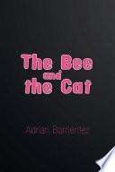 The Bee and the Cat