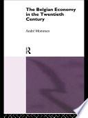 The Belgian Economy in the Twentieth Century