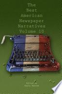 The Best American Newspaper Narratives, Volume 10