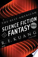 The Best American Science Fiction and Fantasy 2023