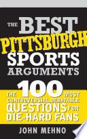 The Best Pittsburgh Sports Arguments
