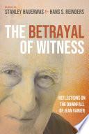 The Betrayal of Witness