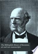 The Bibliophile Library of Literature, Art and Rare Manuscripts