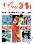 The Big Skinny