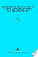 The Biogeochemical Cycling of Sulfur and Nitrogen in the Remote Atmosphere