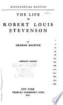 The Biographical Edition of the Works of Robert Louis Stevenson: Life