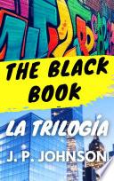 THE BLACK BOOK. LA TRILOGÍA