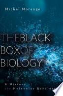 The Black Box of Biology