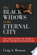 The Black Widows of the Eternal City