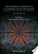 The Blackwell Companion to Consciousness