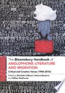 The Bloomsbury Handbook of Anglophone Literature and Migration