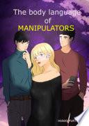 The body language of manipulators