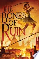 The Bones of Ruin