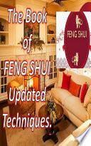 The Book of Feng Shui Updated Techniques.