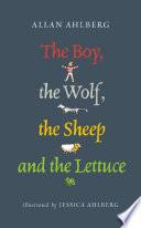 The Boy, the Wolf, the Sheep and the Lettuce