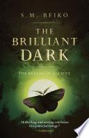 The Brilliant Dark