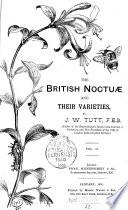 The British Noctuae and Their Varieties