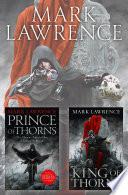 The Broken Empire Series Books 1 and 2: Prince of Thorns, King of Thorns