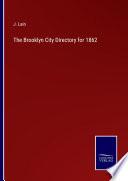 The Brooklyn City Directory for 1862