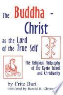 The Buddha-Christ as the Lord of the True Self