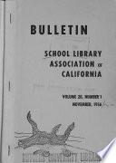 The Bulletin of the School Library Association of California