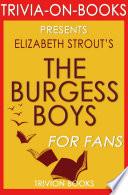 The Burgess Boys: A Novel By Elizabeth Strout (Trivia-On-Books)