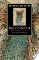 The Cambridge Companion to Fairy Tales