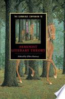 The Cambridge Companion to Feminist Literary Theory