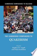 The Cambridge Companion to Quakerism